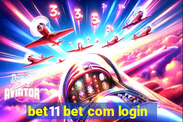 bet11 bet com login